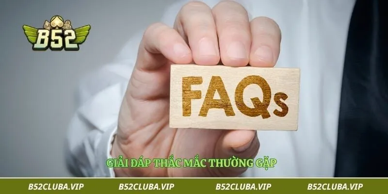 Giải đáp thắc mắc thường gặp